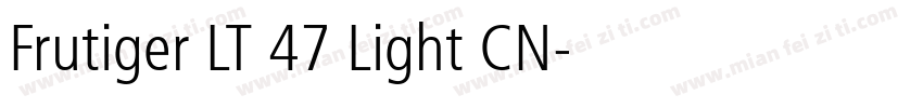 Frutiger LT 47 Light CN字体转换